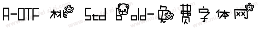 A-OTF 桃 Std Bold字体转换